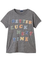 【マザー/MOTHER】のBETTER LUCK NEXT TIME プリントTシャツ(BTL) グレー|ID:prp329100004563568