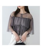 【グリーンパークス/Green Parks】の・SUGAR SPOON チュールティアードブラウス Charcoal Gray|ID: prp329100004567061 ipo3291000000033687278